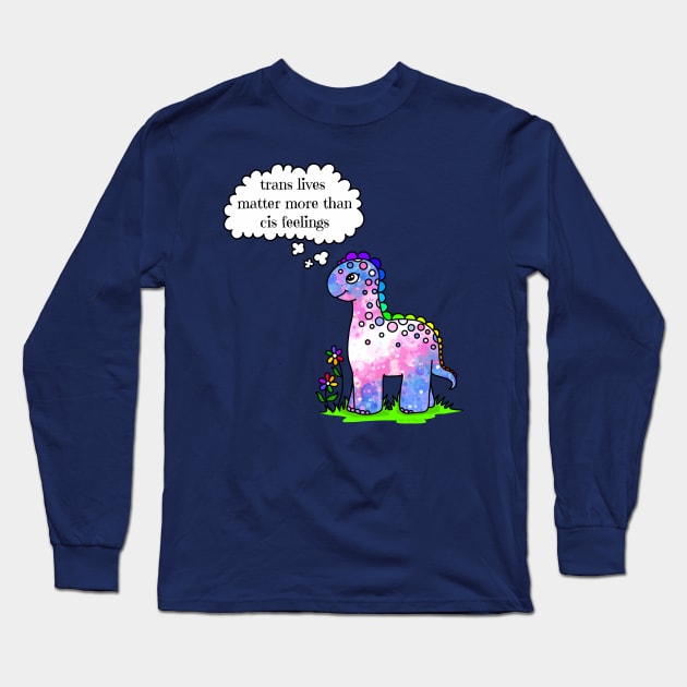 The Dinosaur Knows That Trans Lives Matter Long Sleeve T-Shirt by Art by Veya